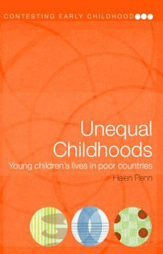 Cover image for Unequal Childhoods: Young Children's Lives in Poor Countries