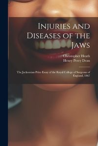 Cover image for Injuries and Diseases of the Jaws