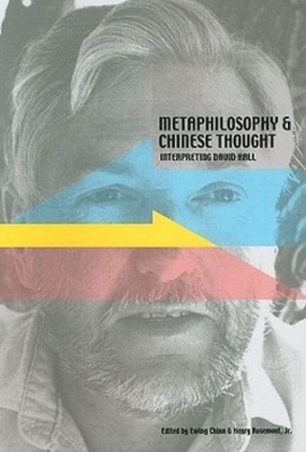 Cover image for Metaphilosophy and Chinese Thought: Interpreting David Hall