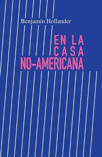 Cover image for En la Casa No-Americana