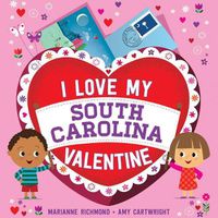 Cover image for I Love My South Carolina Valentine