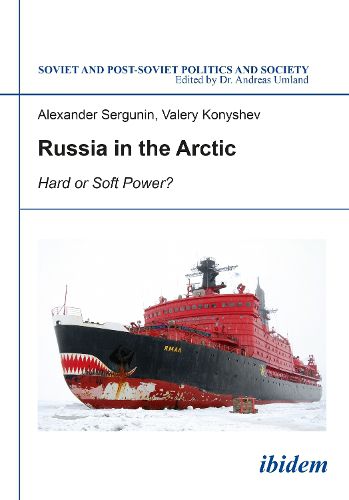 Cover image for Russia in the Arctic: Hard or Soft Power?