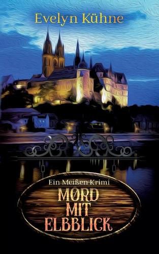 Cover image for Mord mit Elbblick: Ein Meissen-Krimi