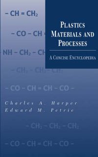 Cover image for Plastics Materials and Processes: A Concise Encyclopedia