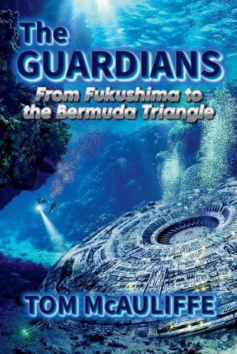 Cover image for The Guardians-From Fukushima to the Burmuda Triangle