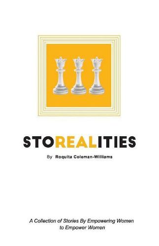 Cover image for Storealities: A Collection of Stories By Empowering Women to Empower Women