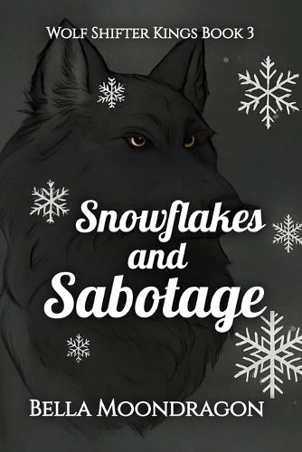 Cover image for Snowflakes and Sabotage