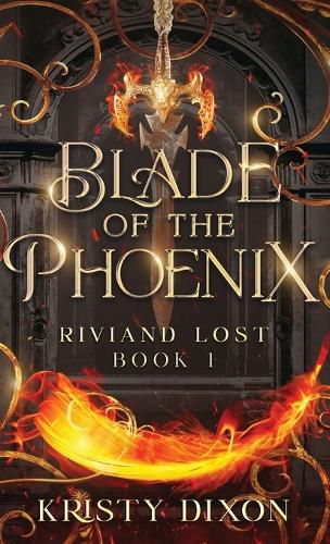 Cover image for Blade of the Phoenix (Riviand Lost Book 1)