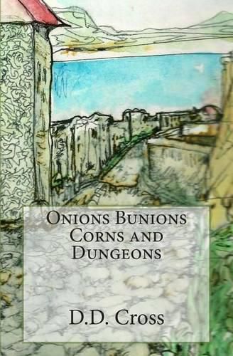 Cover image for Onions Bunions Corns and Dungeons