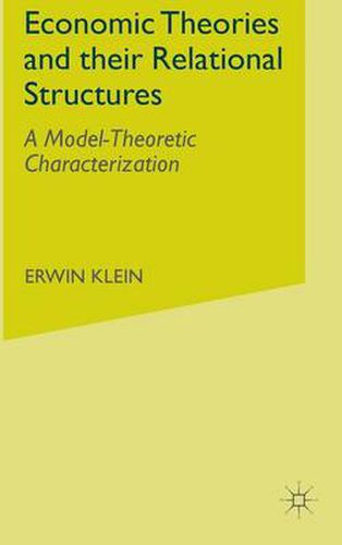 Economic Theories and their Relational Structures: A Model-Theoretic Characterization