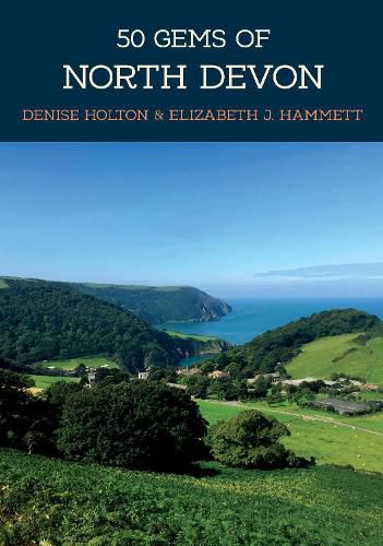 Cover image for 50 Gems of North Devon: The History & Heritage of the Most Iconic Places