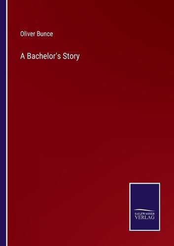 Cover image for A Bachelor's Story