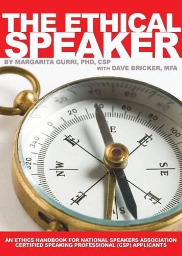 Cover image for The Ethical Speaker: An Ethics Handbook for National Speakers Association Certified Speaking Professional (CSP) Applicants