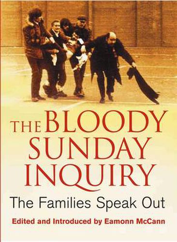 Cover image for The Bloody Sunday Inquiry: The Families Speak Out