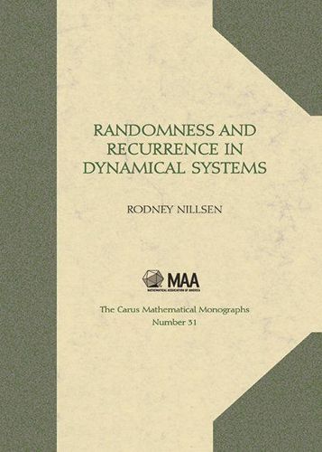 Cover image for Randomness and Recurrence in Dynamical Systems: A Real Analysis Approach