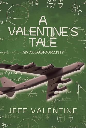 Cover image for A Valentine's Tale: An Autobiography by Jeffrey Harold Valentine