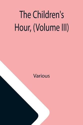 Cover image for The Children's Hour, (Volume III)