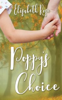 Cover image for Poppy's Choice