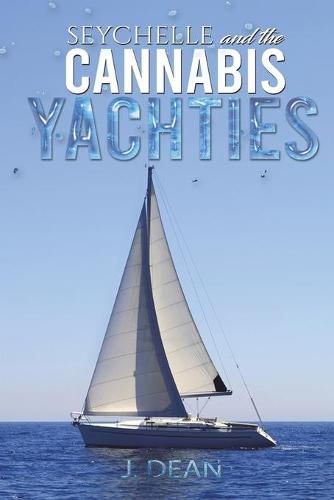 Cover image for Seychelle and the Cannabis Yachties