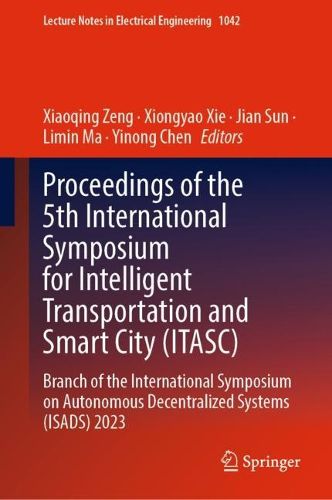 Cover image for Proceedings of the 5th International Symposium for Intelligent Transportation and Smart City (ITASC)