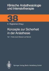 Cover image for Konzepte Zur Sicherheit in Der Anasthesie: Teil 1: Fehler Durch Mensch Und Technik