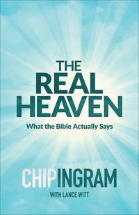 Cover image for The Real Heaven - What the Bible Actually Says