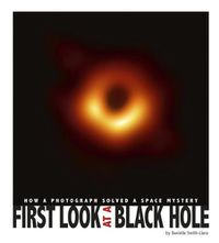 Cover image for First Look at a Black Hole