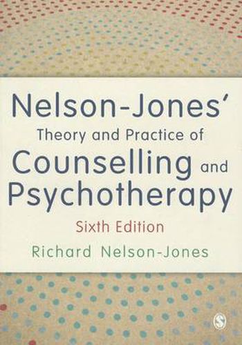 Nelson-Jones' Theory and Practice of Counselling and Psychotherapy