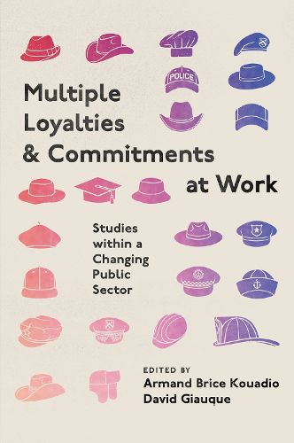 Cover image for Multiple Loyalties and Commitments at Work