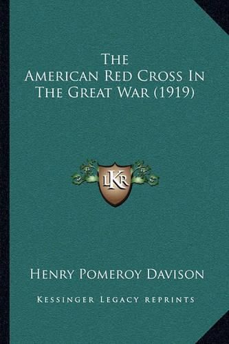 The American Red Cross in the Great War (1919)