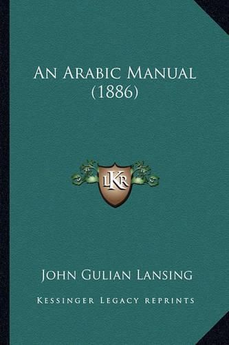 Cover image for An Arabic Manual (1886)