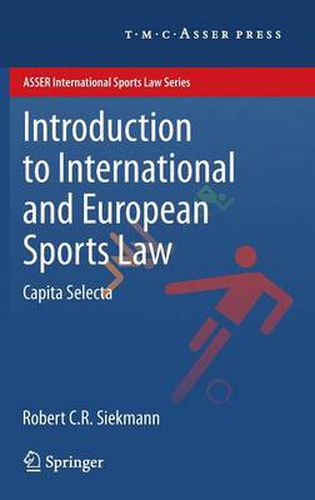 Cover image for Introduction to International and European Sports Law: Capita Selecta