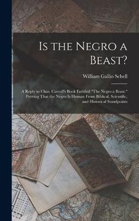 Cover image for Is the Negro a Beast?