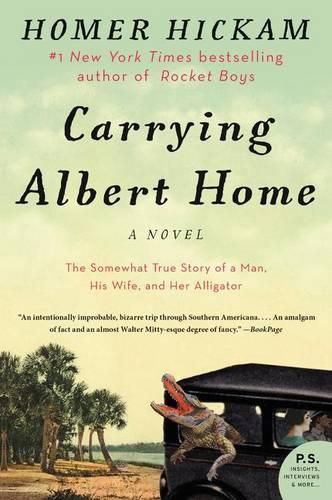 Cover image for Carrying Albert Home: The Somewhat True Story of a Man, His Wife, and Her Alligator