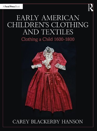 Cover image for Early American Children's Clothing and Textiles