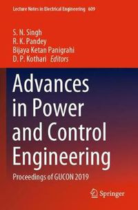 Cover image for Advances in Power and Control Engineering: Proceedings of GUCON 2019