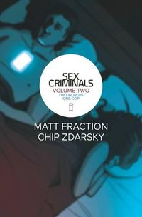 Cover image for Sex Criminals Volume 2: Two Worlds, One Cop