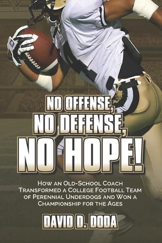Cover image for No Offense, No Defense, No Hope!