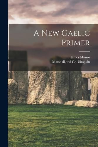 Cover image for A New Gaelic Primer