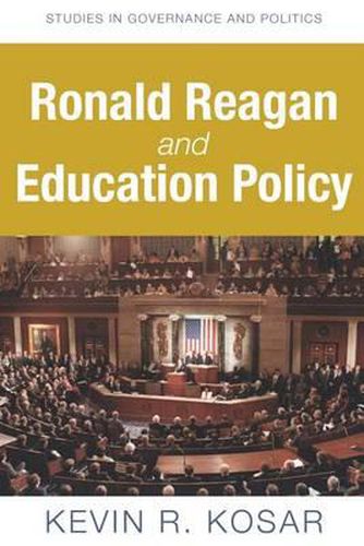 Cover image for Ronald Reagan and Education Policy