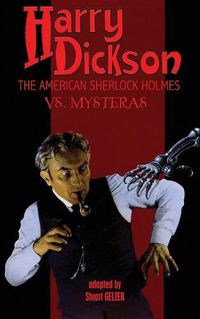 Cover image for Harry Dickson, the American Sherlock Holmes, vs. Mysteras