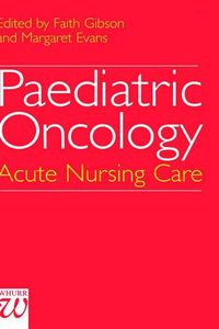 Cover image for Paediatric Oncology: Advances in Nursing Practice