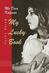 Cover image for My Lucky Book: Being Lucky