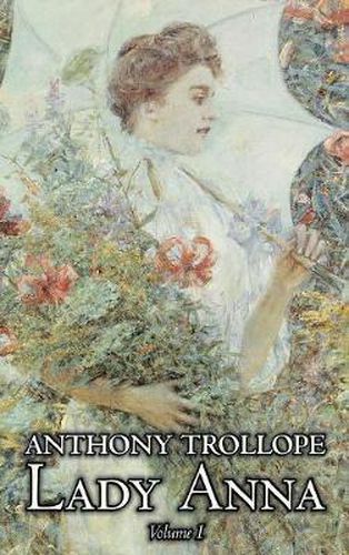 Cover image for Lady Anna, Vol. I of II by Anthony Trollope, Fiction, Literary