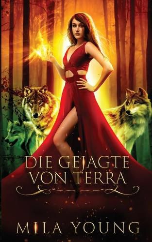 Cover image for Die Gejagte Von Terra: Ein Marchen neu erzahlt.