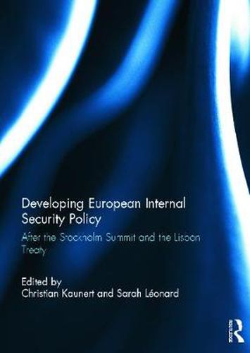 Cover image for Developing European Internal Security Policy: After the Stockholm Summit and the Lisbon Treaty