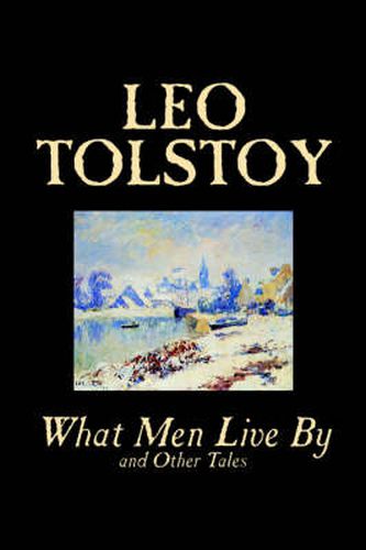 Cover image for What Men Live By and Other Tales