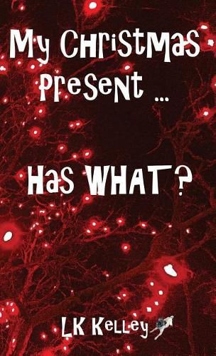 Cover image for My Christmas Present... Has What?