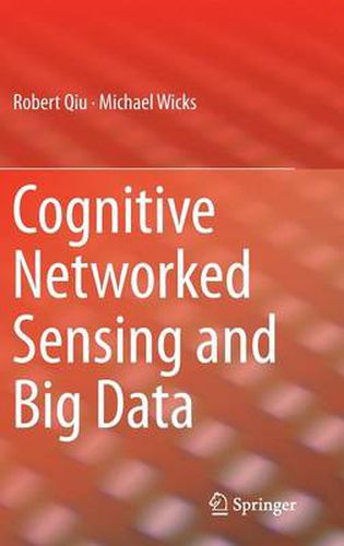 Cognitive Networked Sensing and Big Data