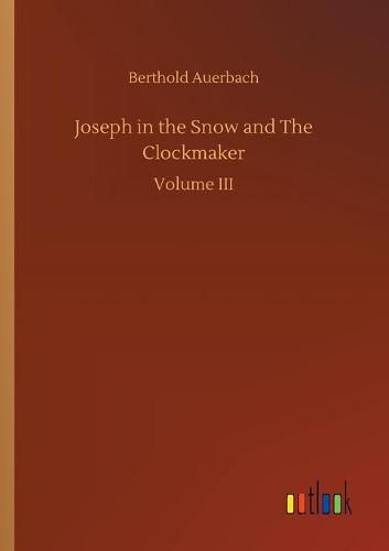 Joseph in the Snow and The Clockmaker